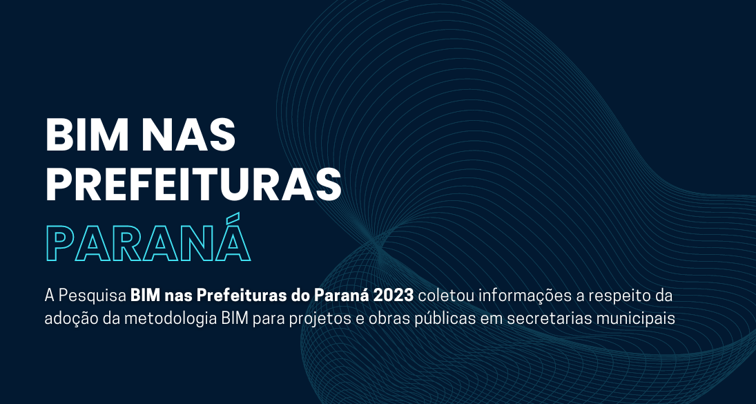 Pesquisa BIM nas Prefeituras do Paraná 2023